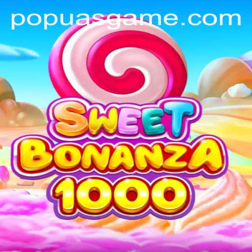 Explorando o Mundo de SweetBonanza1000 e o Fenômeno popuas.com